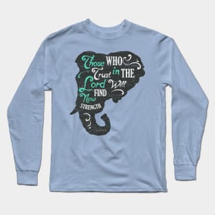 Trust In The Lord Long Sleeve T-Shirt
